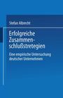 Stefan Albrecht: Erfolgreiche Zusammenschlußstrategien, Buch