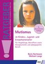 Boris Hartmann: Mutismus im Kindes-, Jugend- und Erwachsenenalter, Buch