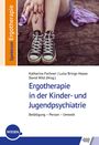 : Ergotherapie in der Kinder- und Jugendpsychiatrie, Buch
