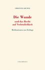 Christine Gruwez: Die Wunde und das Recht auf Verletzlichkeit, Buch