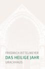 Friedrich Rittelmeyer: Das heilige Jahr, Buch