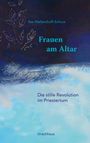 Ilse Wellershoff-Schuur: Frauen am Altar, Buch