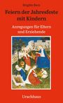 Titel: "Feiern der Jahresfeste mit Kindern". Untertitel: "Anregungen für Eltern und Erziehende". Unten: "Urachhaus". Illustration: Menschen in einem Garten.