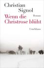 Christian Signol: Wenn die Christrose blüht, Buch