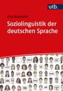 Eva Neuland: Soziolinguistik der deutschen Sprache, Buch