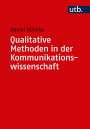 Daniel Nölleke: Qualitative Methoden in der Kommunikationswissenschaft, Buch