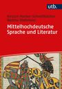 Kirsten Menke-Schnellbächer: Mittelhochdeutsche Sprache und Literatur, Buch