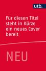 Für diesen Titel steht in Kürze ein neues Cover bereit. Unten steht "NEU". Logo: "utb." oben rechts. Hintergrund rot.
