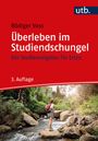 Rödiger Voss: Überleben im Studiendschungel, Buch