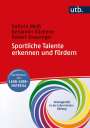Kathrin Weiss: Sportliche Talente erkennen und fördern, Buch