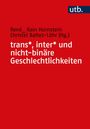 : trans*, inter* und nicht-binäre Geschlechtlichkeiten, Buch