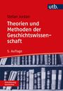 Stefan Jordan: Theorien und Methoden der Geschichtswissenschaft, Buch