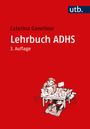 Caterina Gawrilow: Lehrbuch ADHS, Buch