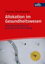 Thomas Stockhausen: Allokation im Gesundheitswesen, Buch