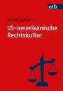 Kirk W. Junker: US-amerikanische Rechtskultur, Buch