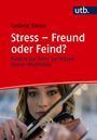 Ludwig Bieser: Stress - Freund oder Feind?, Buch