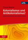 Florian Wagner: Kolonialismus und Antikolonialismus? Frag doch einfach!, Buch