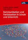 Anja Seifert: Kommunikation und Partizipation in Schule und Unterricht, Buch
