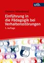 Clemens Hillenbrand: Einführung in die Pädagogik bei Verhaltensstörungen, Buch