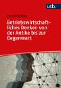 Lars Wächter: Betriebswirtschaftliches Denken von der Antike bis zur Gegenwart, Buch