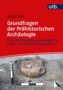 Ulrich Veit: Grundfragen der Prähistorischen Archäologie, Buch