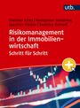 Dietmar Ernst: Risikomanagement in der Immobilienwirtschaft Schritt für Schritt, Buch