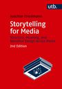 "Storytelling for Media" von Joachim Friedmann, 2. Auflage, utb-Logo oben rechts, Illustration mit Büchern und Tablet.