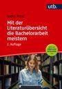 Lydia Prexl: Mit der Literaturübersicht die Bachelorarbeit meistern, Buch