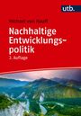 Michael Von Hauff: Nachhaltige Entwicklungspolitik, Buch