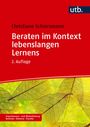 Christiane Schiersmann: Beraten im Kontext lebenslangen Lernens, Buch