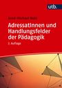„AdressatInnen und Handlungsfelder der Pädagogik“, rote und orange Farbtöne, geometrische Muster, utb-Logo.