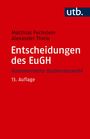 "Entscheidungen des EuGH" von Pechstein/Thiele, 13. Auflage, roter Hintergrund, blaues "utb." Logo oben rechts.