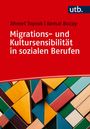 Ahmet Toprak: Migrations- und Kultursensibilität in sozialen Berufen, Buch