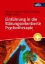 Rainer Sachse: Einführung in die Klärungsorientierte Psychotherapie, Buch