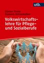 Buchtitel: "Volkswirtschaftslehre für Pflege- und Sozialberufe" von Thiele und Rottenkolber. Logo: "utb." Hände halten blaue Papierfiguren.