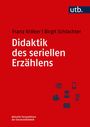 Franz Kröber: Didaktik des seriellen Erzählens, Buch