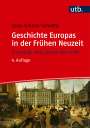 Luise Schorn-Schütte: Geschichte Europas in der Frühen Neuzeit, Buch