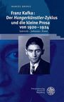 Marcel Krings: Franz Kafka: Der ,Hungerkünstler'-Zyklus und die kleine Prosa von 1920-1924, Buch