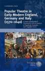 Caterina Pan: Popular Theatre in Early Modern England, Germany and Italy (1570-1640), Buch