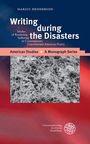 Marius Henderson: Writing during the Disasters, Buch