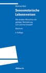 Winfried Mall: Sensomotorische Lebensweisen, Buch