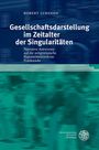 Robert Lukenda: Gesellschaftsdarstellung im Zeitalter der Singularitäten, Buch