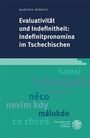Martina Rybová: Evaluativität und Indefinitheit: Indefinitpronomina im Tschechischen, Buch