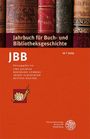 : Jahrbuch für Buch- und Bibliotheksgeschichte 10 | 2025, Buch