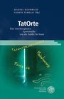 : TatOrte, Buch