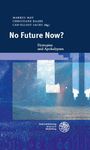 Text: "No Future Now? Dystopien und Apokalypsen." Unten Menschenmenge vor futuristischen Gebäuden, blauer Hintergrund.