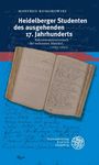 Manfred Komorowski: Heidelberger Studenten des ausgehenden 17. Jahrhunderts, Buch