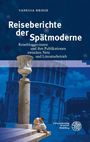 Vanessa Briese: Reiseberichte der Spätmoderne, Buch
