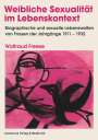 Waltraud Freese: Weibliche Sexualität im Lebenskontext: zwischen Projektion und Integration, Buch