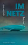Tonio Walter: Im Netz, Buch